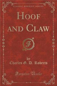 Hoof and Claw (Classic Reprint)