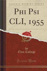 Phi Psi CLI, 1955 (Classic Reprint)