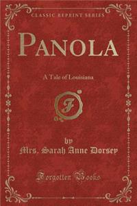 Panola: A Tale of Louisiana (Classic Reprint)