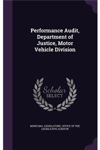 Performance Audit, Department of Justice, Motor Vehicle Division