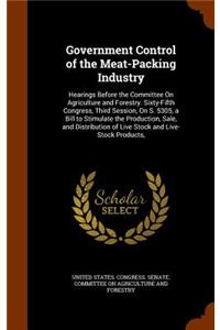 Government Control of the Meat-Packing Industry