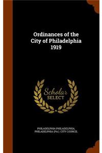 Ordinances of the City of Philadelphia 1919
