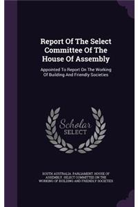 Report of the Select Committee of the House of Assembly