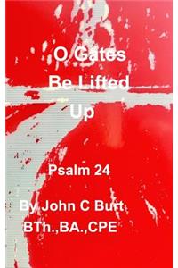 O Gates Be Lifted Up