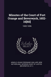 Minutes of the Court of Fort Orange and Beverwyck, 1652-16[60]