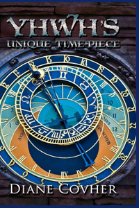 YHWH's Unique Time-piece