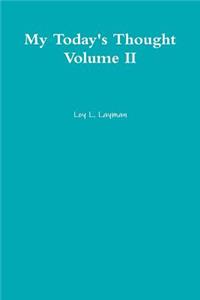 My Today's Thought Volume II