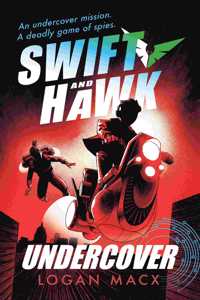 Swift and Hawk: Undercover