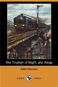 Triumph of Night, and Xingu (Dodo Press)