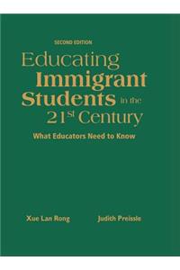 Educating Immigrant Students in the 21st Century