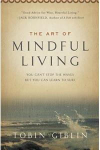 The Art of Mindful Living