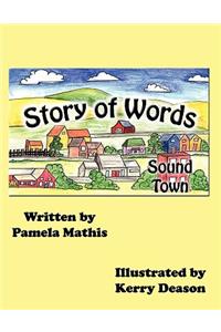 Sound Town The Story of Words