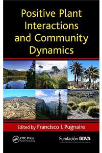 Positive Plant Interactions and Community Dynamics