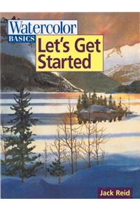 Watercolor Basics - Let's Get Started