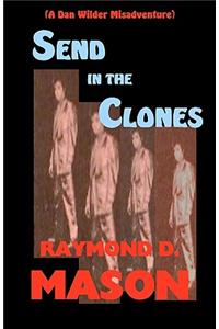 Send In The Clones