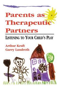 Parents as Therapeutic Partners