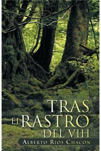 Tras El Rastro del Vih