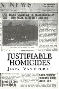 Justifiable Homicides