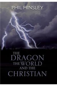 THE Dragon the World and the Christian