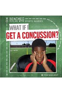 What If I Get a Concussion?