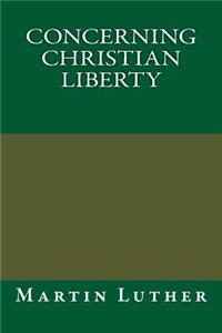 Concerning Christian Liberty