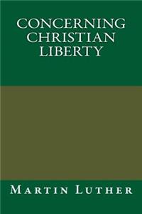 Concerning Christian Liberty