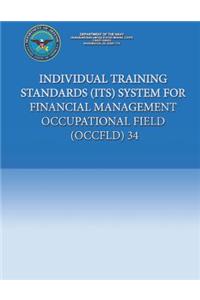 Individual Training Standards (ITS) System for Financial Management Occupational Field (OCCFLD) 34
