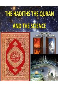 The Hadiths The Quran And The Science