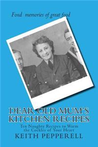 Dear Old Mum's Kitchen Recipes