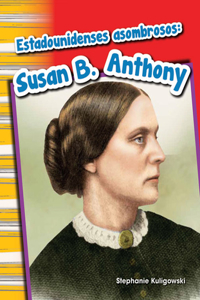 Estadounidenses Asombrosos: Susan B. Anthony