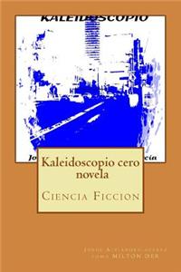 Kaleidoscopio cero