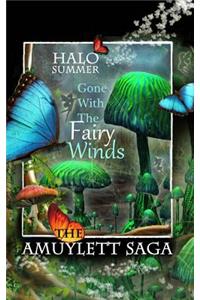 Gone With The Fairy Winds (The Amuylett Saga)