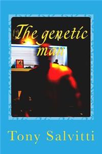 The genetic man