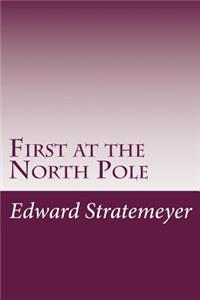 First at the North Pole