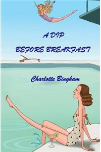 Dip Before Breakfast
