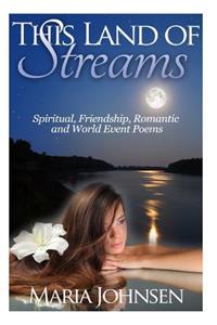 Spiritual, Friendship, Romantic and World Event Poems