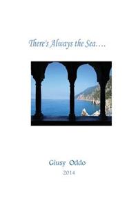 There's Always the Sea...