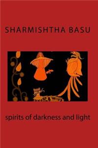 Spirits of Darkness and Light