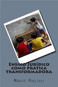 Ensino Juridico como pratica transformadora