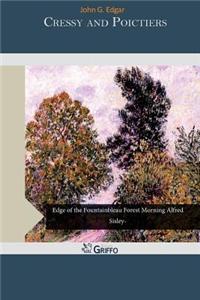 Cressy and Poictiers