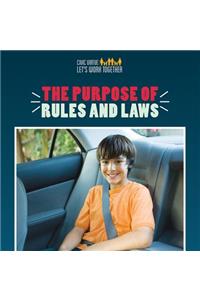 The Purpose of Rules and Laws