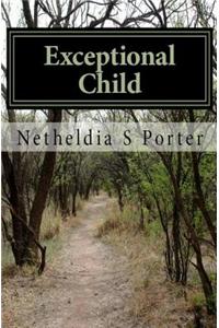 Exceptional Child