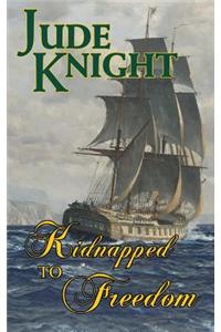 Kidnapped to Freedom