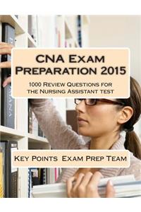 CNA Exam Preparation 2015