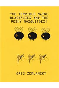 The Terrible Maine Blackflies And The Pesky Mosquitoes