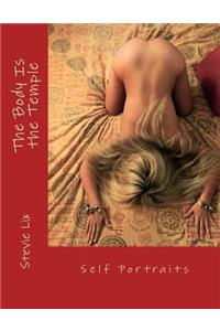 The Body Is the Temple: Self Portraits