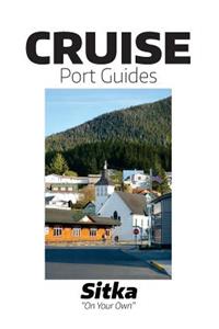 Cruise Port Guides - Sitka