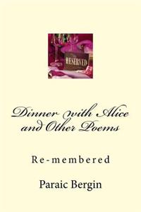 Dinner with Alice and Other Poems