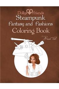 Steampunk Fantasy and Fashions Dollys and Friends Coloring Book