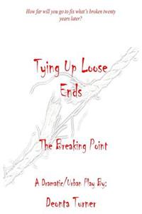 Tying Up Loose Ends